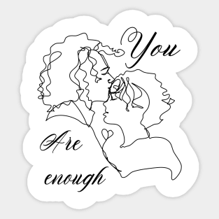 You are enough, Valentines day gift idea Sticker